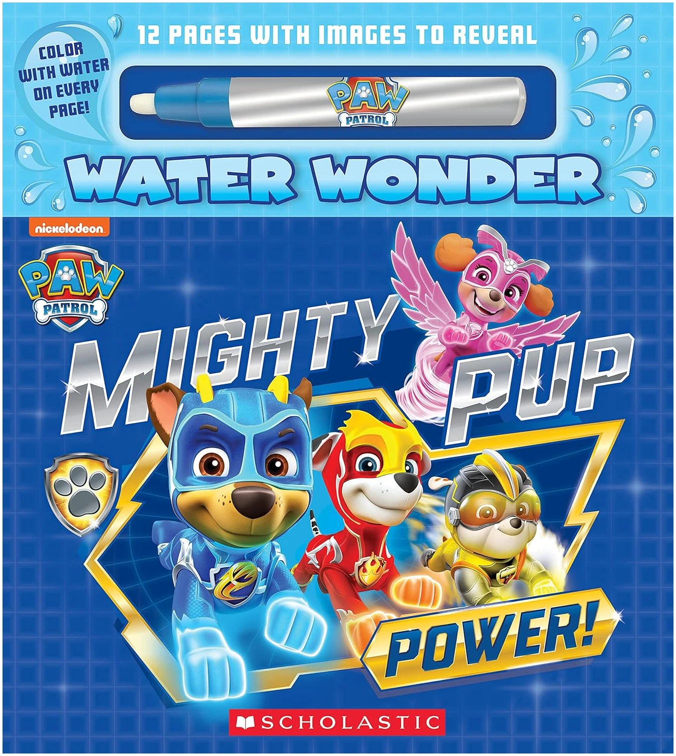 Mighty Pup Power (A PAW Patrol Water Wonder Storybook) Mighty Pup Power (A PAW Patrol Water Wonder Storybook)