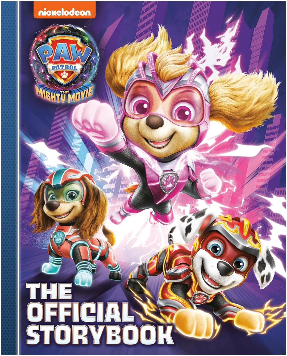 PAW Patrol: The Mighty Movie: The Official Storybook PAW Patrol: The Mighty Movie: The Official Storybook