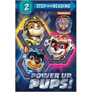 Power up, Pups! PAW Patrol: The Mighty Movie: Step into Reading