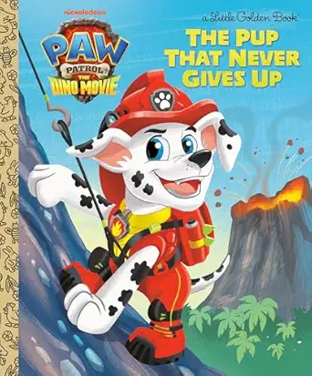 Little Golden Book Paw Patrol The Pup That Never Gives Up Dino Movie